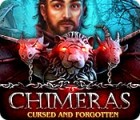  Chimeras: Cursed and Forgotten spill