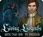  Living Legends: Bound by Wishes spill