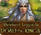  Revived Legends: Road of the Kings spill