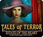  Tales of Terror: Estate of the Heart spill