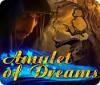  Amulet of Dreams spill