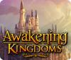  Awakening Kingdoms spill