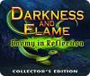  Darkness and Flame: Enemy in Reflection Collector's Edition spill