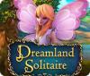  Dreamland Solitaire spill