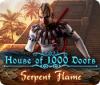  House of 1000 Doors: Serpent Flame spill