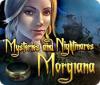  Mysteries and Nightmares: Morgiana spill