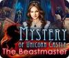  Mystery of Unicorn Castle: The Beastmaster spill