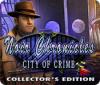  Noir Chronicles: City of Crime Collector's Edition spill