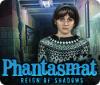  Phantasmat: Reign of Shadows spill