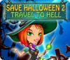  Save Halloween 2: Travel to Hell spill