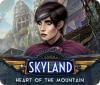  Skyland: Heart of the Mountain spill