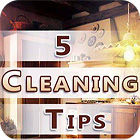  Five Cleaning Tips spill