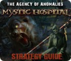  The Agency of Anomalies: Mystic Hospital Strategy Guide spill