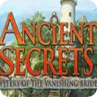  Ancient Secrets: Mystery of the Vanishing Bride spill