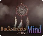  Backstreets of the Mind spill