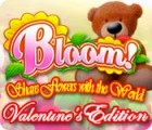  Bloom! Share flowers with the World: Valentine's Edition spill