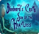 Bluebeard's Castle: Son of the Heartless spill Bluebeard's Castle: Son of the Heartless spill