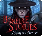  Bonfire Stories: Manifest Horror spill