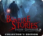  Bonfire Stories: The Faceless Gravedigger Collector's Edition spill