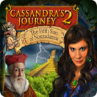  Cassandra's Journey 2: The Fifth Sun of Nostradamus spill