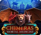  Chimeras: Mortal Medicine spill