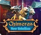  Chimeras: New Rebellion spill