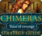  Chimeras: Tune Of Revenge Strategy Guide spill