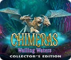  Chimeras: Wailing Waters Collector's Edition spill