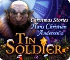 Christmas Stories: Hans Christian Andersen's Tin Soldier spill