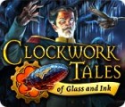  Clockwork Tales: Of Glass and Ink spill