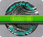  Clutter 3: Who is The Void? spill