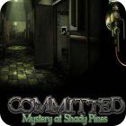  Committed: Mystery at Shady Pines spill