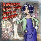  Dangerous High School Girls in Trouble! spill