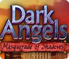  Dark Angels: Masquerade of Shadows spill