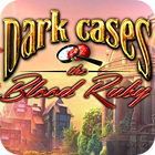  Dark Cases: The Blood Ruby Collector's Edition spill