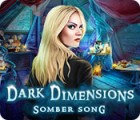  Dark Dimensions: Somber Song spill