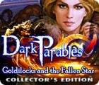  Dark Parables: Goldilocks and the Fallen Star Collector's Edition spill
