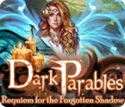  Dark Parables: Requiem for the Forgotten Shadow spill