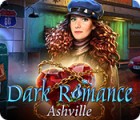  Dark Romance: Ashville spill