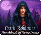  Dark Romance: Hunchback of Notre-Dame spill