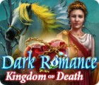  Dark Romance: Kingdom of Death spill