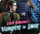  Dark Romance: Vampire in Love spill