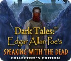  Dark Tales: Edgar Allan Poe's Speaking with the Dead Collector's Edition spill