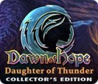  Dawn of Hope: Daughter of Thunder Collector's Edition spill