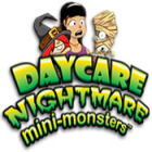  Daycare Nightmare: Mini-Monsters spill