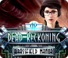  Dead Reckoning: Brassfield Manor spill