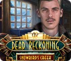  Dead Reckoning: Snowbird's Creek Collector's Edition spill