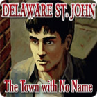  Delaware St. John: The Town with No Name spill