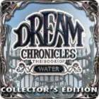  Dream Chronicles: The Book of Water Collector's Edition spill