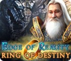  Edge of Reality: Ring of Destiny spill